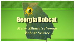 Georgia Bobcat Service,  Atlanta's  Best !